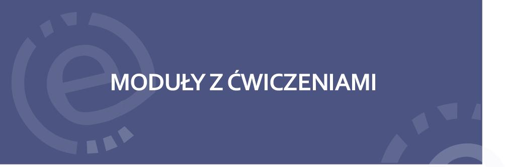 prostokąt z napisem: moduły z ćwiczeniami