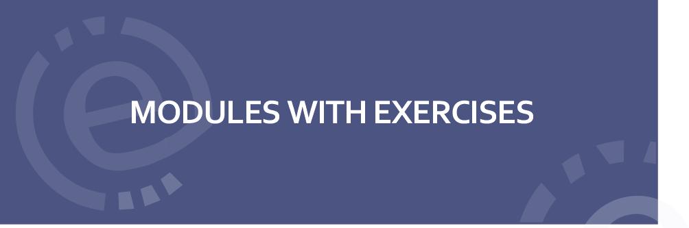 Prostokąt w kolorze niebieskim z napisem: modules with exercises
