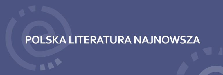 grafika - niebieski prostokąt z napisem: polska literatura najnowsza